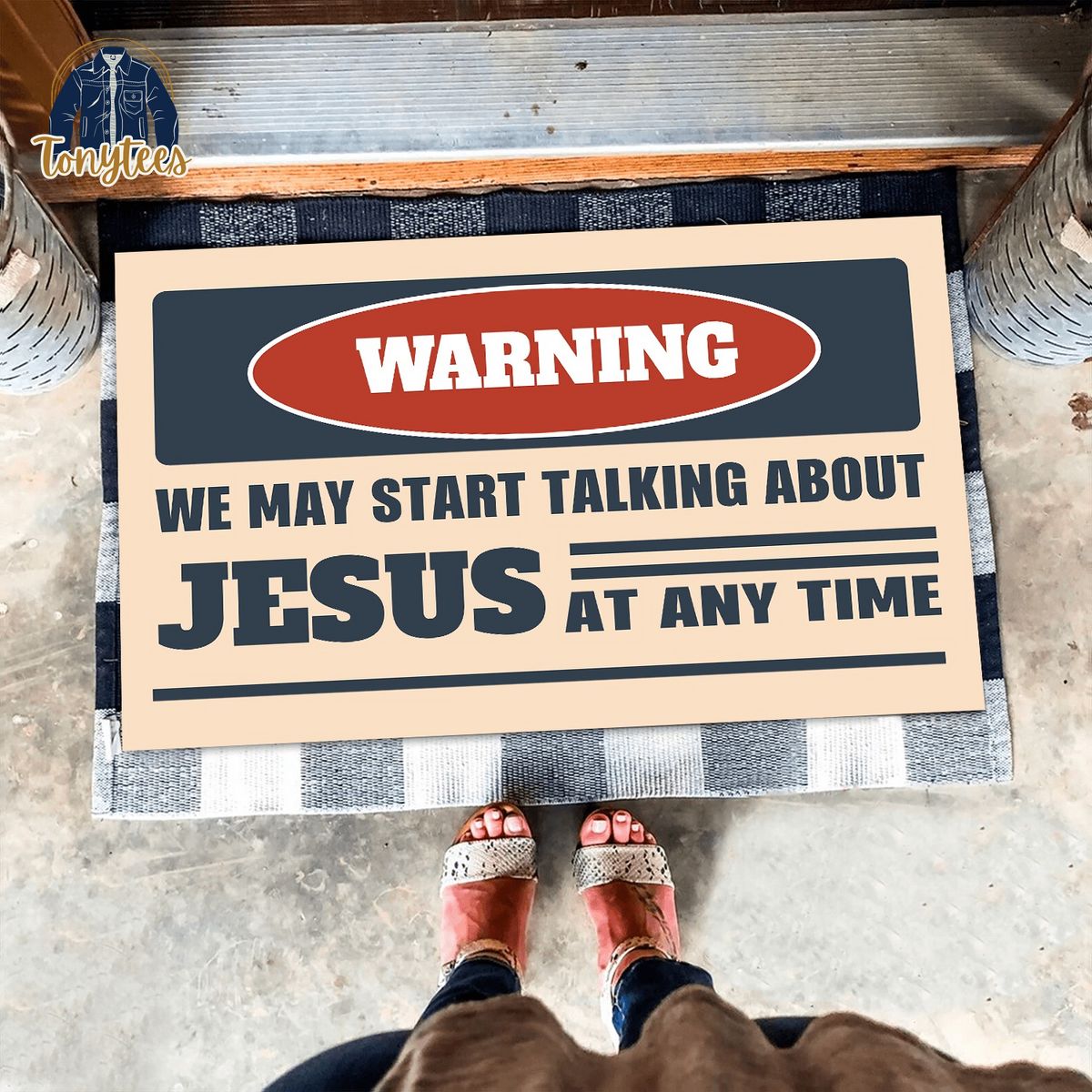 Warning We May Start Talking About Jesus At Any Time Doormat