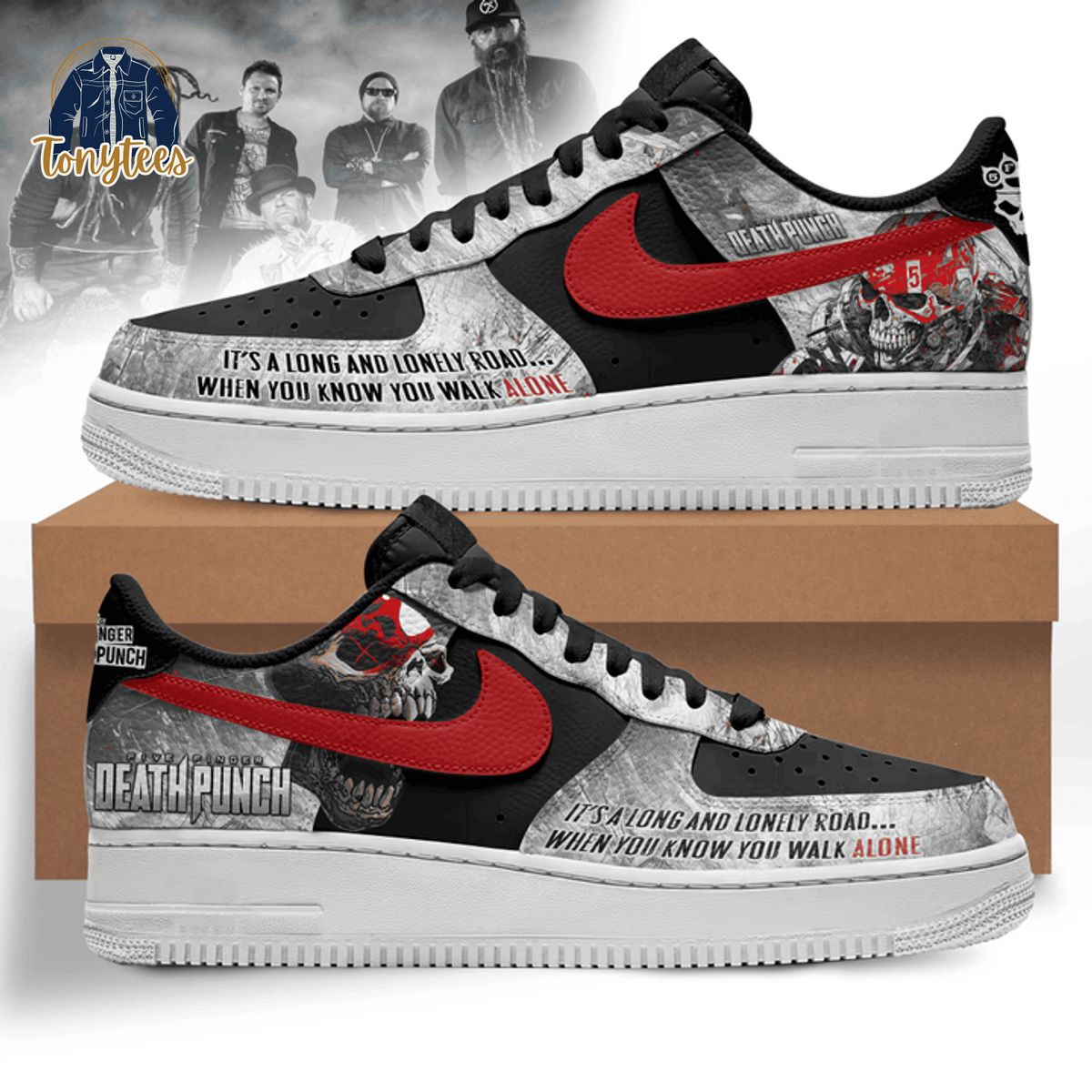 Death Punch It’s a long and lonely road air force 1 sneaker