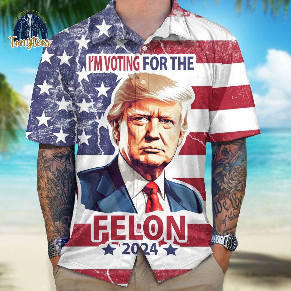 I’m voting for the Felon 2024 Trump Hawaiian Shirt