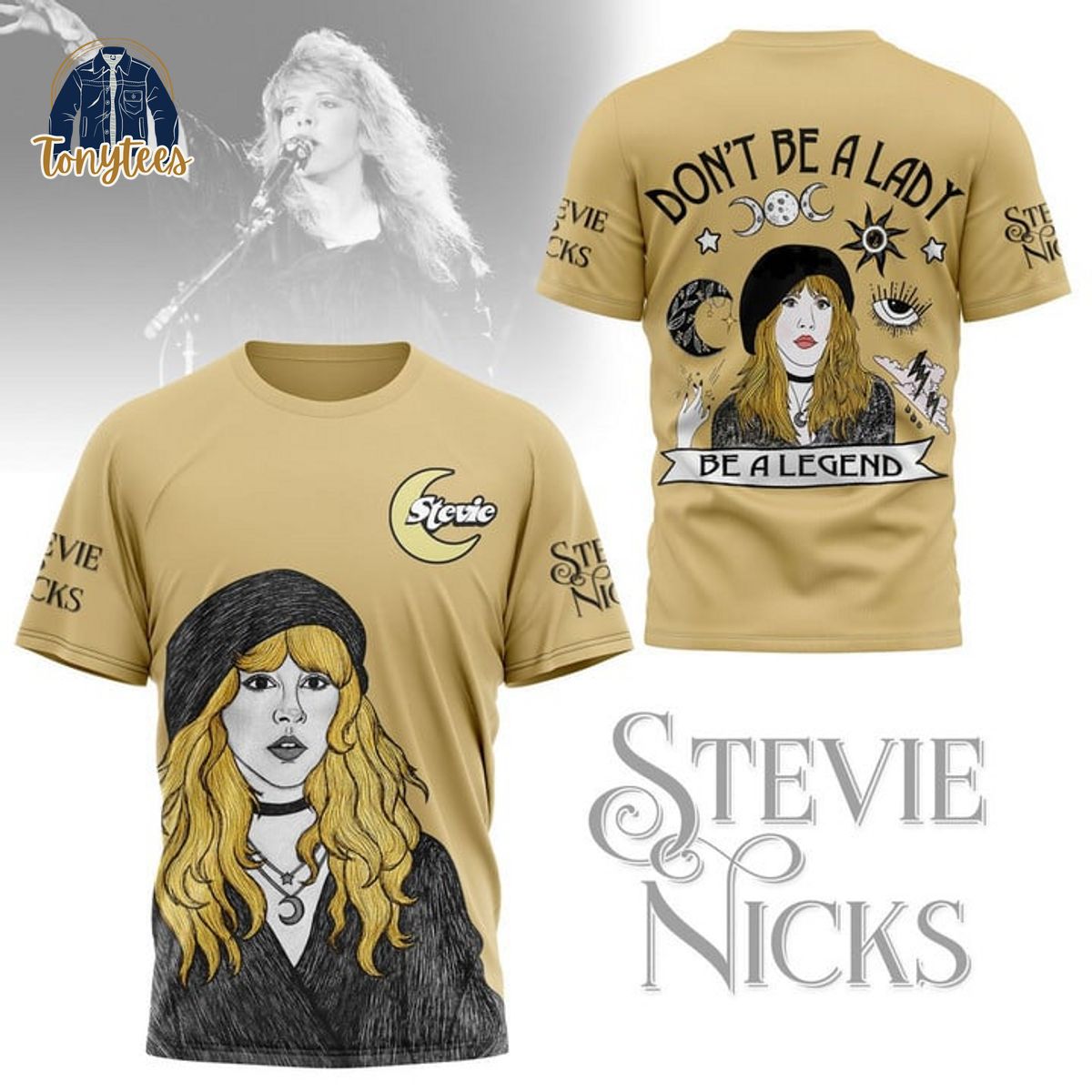 Stevie Nicks Don’t be a lady be a legend 3d shirt