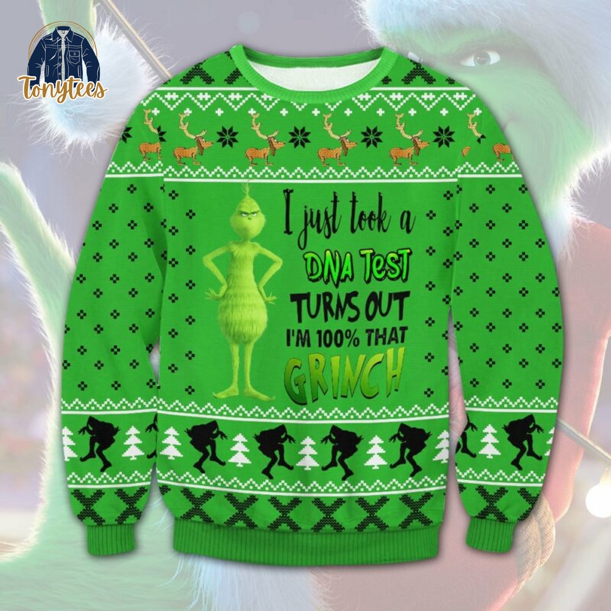 Grinch just took a DNA Test Turns Out Ugly Christmas Sweater