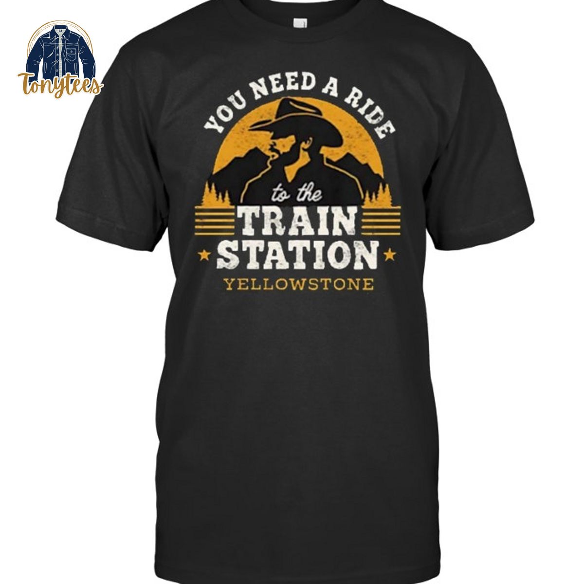 You need a ride to the train station Yellowstone shirt
