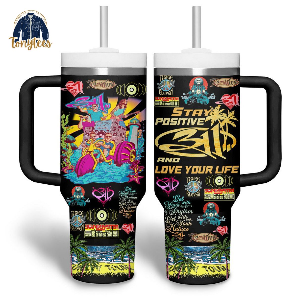 311 band stay positive and love your life stanley cup tumbler