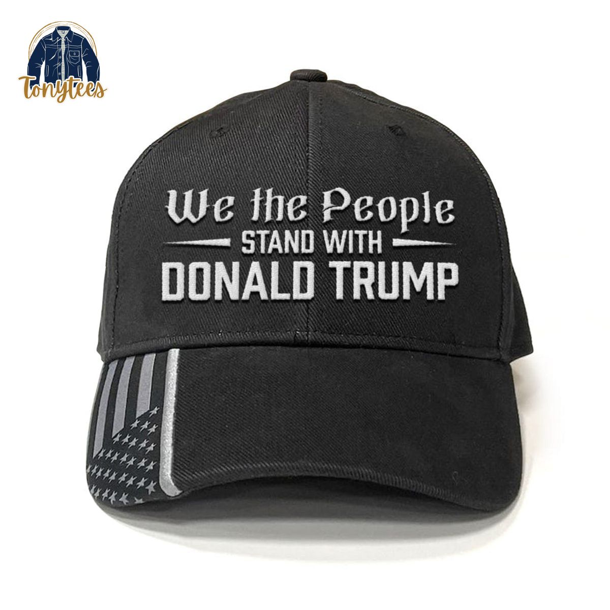 We the People Stand With Donald Trump Classic Cap