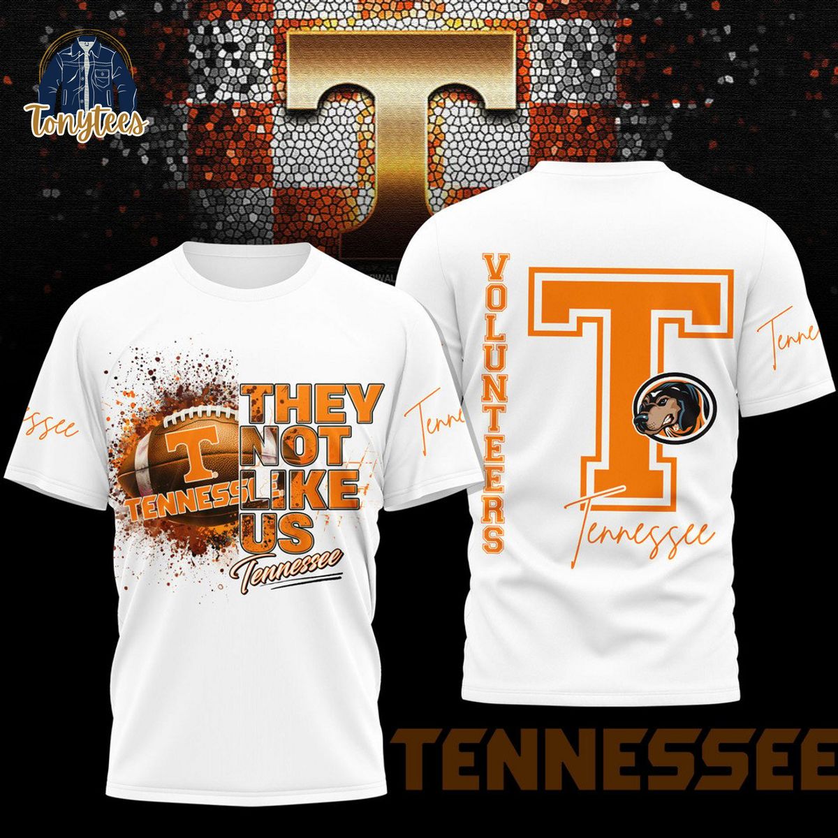 Tennessee Volunteers They Not Like US 3d Shirt