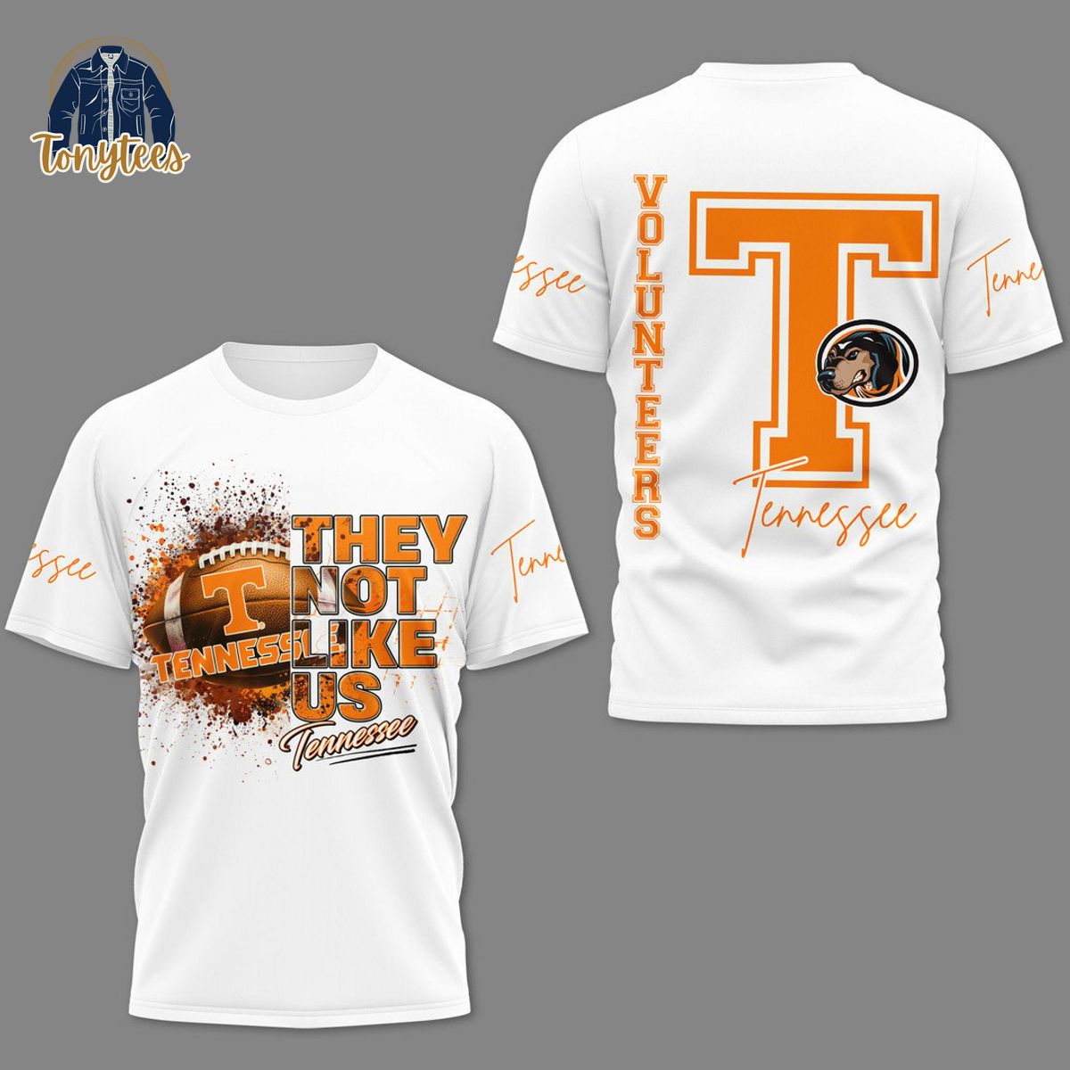 Tennessee Volunteers They Not Like US 3d Shirt