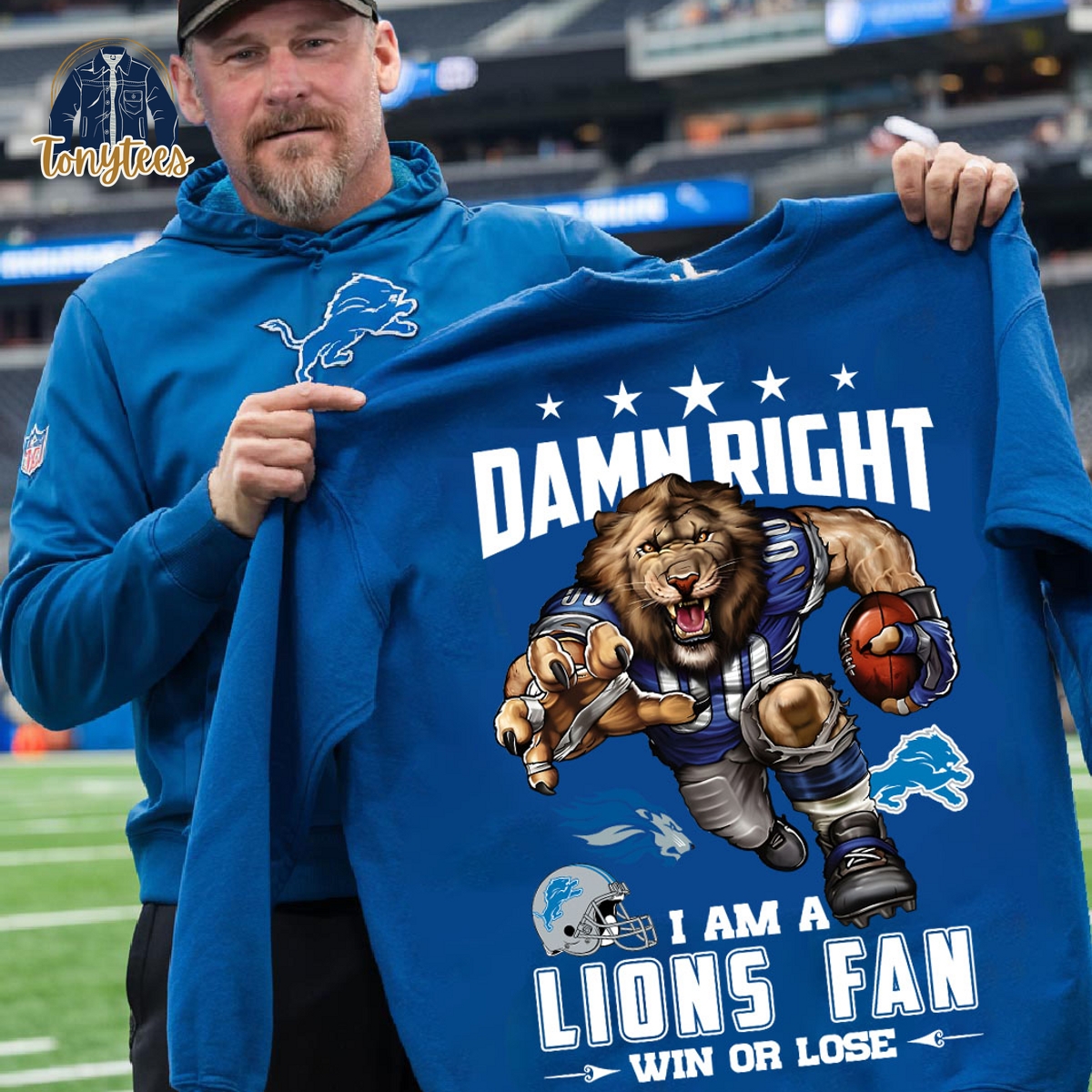 Damn Right I Am A Lions Fan Win Or Lose Detroit Lions Shirt